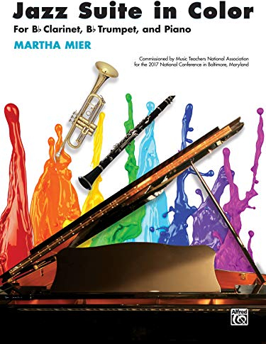 Jazz Suite in Color - For B-flat Clarinet, B-flat Trumpet, and Piano