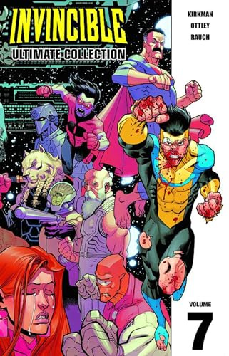 Invincible: The Ultimate Collection Volume 7 (Invincible Ultimate Collection, 7)
