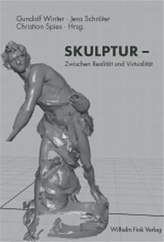 Skulptur - zwischen Realität und Virtualität