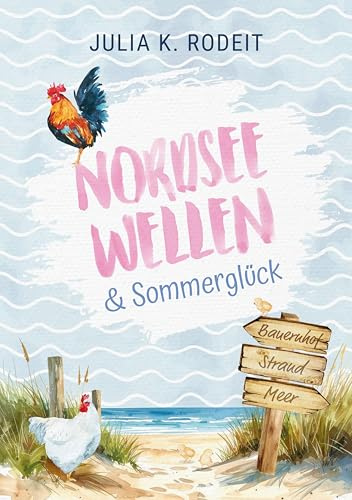 Nordseewellen und Sommerglück (Nordseeliebe)