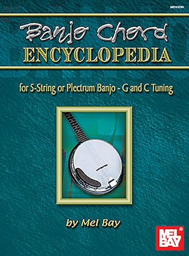 Banjo Chord Encyclopedia: For Five String or Plactrum Banjo G & C Tuning