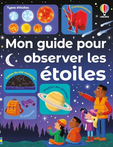 Mon guide pour observer les étoiles - dès 6 ans