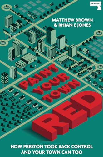 Paint Your Town Red: How Preston Took Back Control and Your Town Can Too