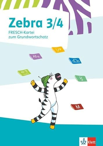 Zebra 3/4: FRESCH-Kartei zum Grundwortschatz Klasse 3/4 (Zebra. Ausgabe ab 2018)