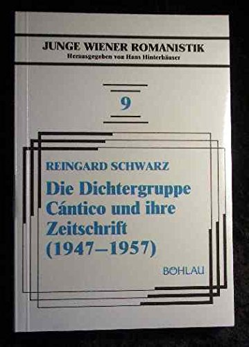Die Dichtergruppe Cántico und ihre Zeitschrift (1947-1957): Ein Beispiel andalusischer Lyrik der Nachkriegszeit (Junge Wiener Romanistik)