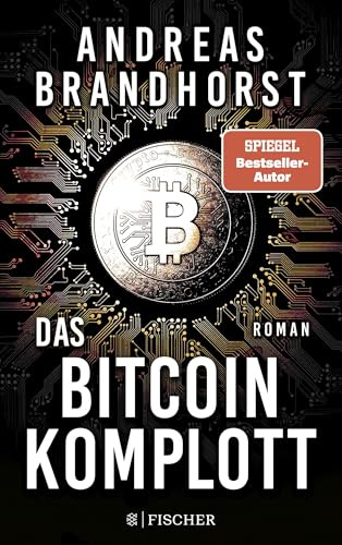 Das Bitcoin-Komplott: Roman