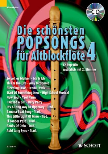 Die schönsten Popsongs für Alt-Blockflöte: 12 Pop-Hits. Band 4. 1-2 Alt-Blockflöten.