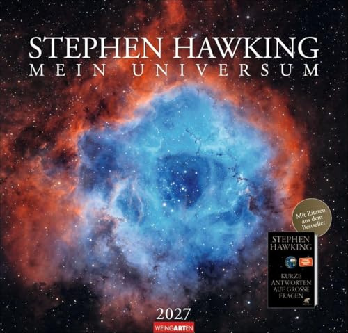 Stephen Hawking Kalender 2027 - Mein Universum: Fotokalender mit exzellenten Aufnahmen aus dem Weltall und von fernen Galaxien. Erkunden Sie mit dem ... Weiten des Universums. Querformat 48 x 46 cm