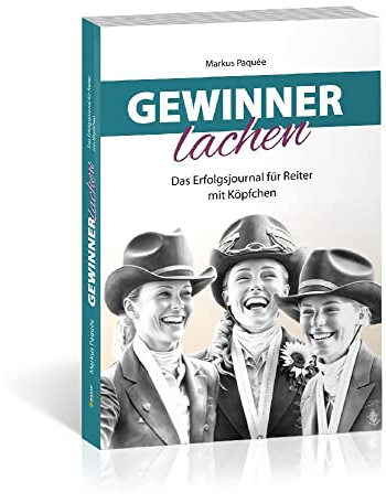Gewinner lachen: Das Erfolgsjournal für Reiter mit Köpfchen