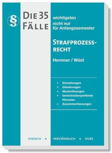 21100 - Die 35/2 wichtigsten Fälle für Anfangssemester / Strafprozessrecht (Skripten - Strafrecht): nicht nur für Anfangssemester