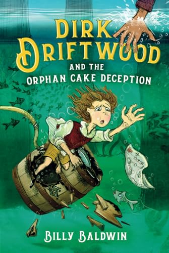 Dirk Driftwood and the Orphan Cake Deception