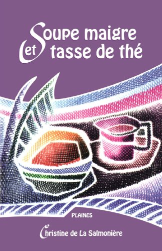 Soupe Maigre et Tasse de the