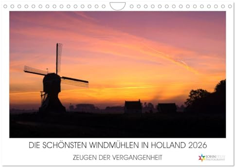 DIE SCHÖNSTEN WINDMÜHLEN IN HOLLAND 2026 (Wandkalender 2026 DIN A4 quer), CALVENDO Monatskalender: Schöne Bilder der niederländischen Windmühlen (CALVENDO Natur)