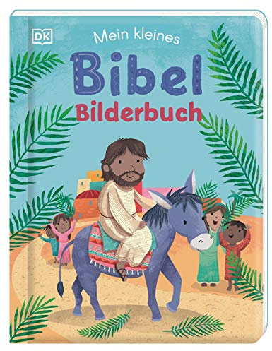 Mein kleines Bibel-Bilderbuch: Pappbilderbuch für Kinder ab 1 Jahr