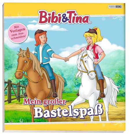 Bibi & Tina: Mein großer Bastelspaß: Mit Vorlagen zum Ausschneiden!