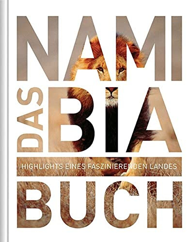 KUNTH Namibia. Das Buch: Highlights eines faszinierenden Landes (KUNTH Das Buch)