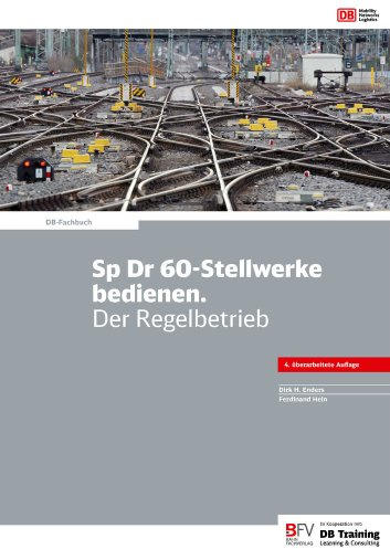 Sp Dr 60-Stellwerke bedienen. Der Regelbetrieb: inklusive Online-Version (kostenloser Freischaltcode per Mail) (DB-Fachbuch)