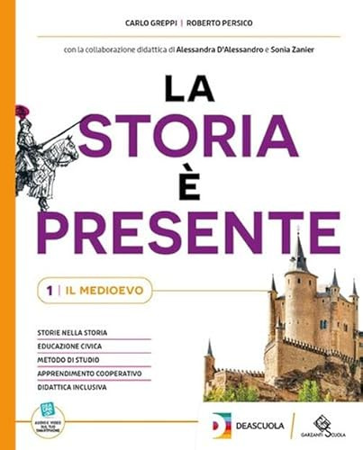 La storia è presente. Con Quaderno operativo. Per la Scuola media. Con e-book. Con espansione online (Vol. 1)