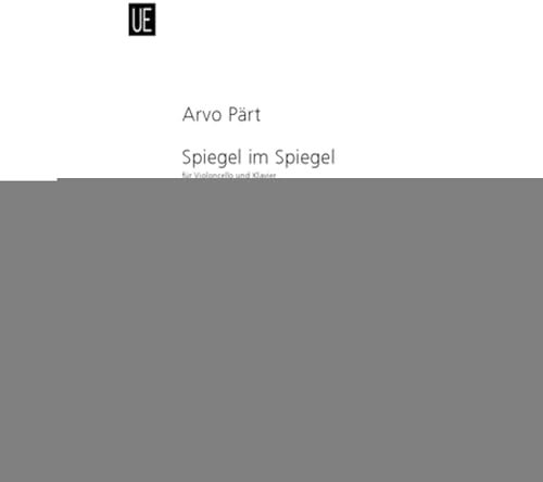 Universal Edition Arvo Pärt: Spiegel im Spiegel für Violoncello und Klavier - Noten für Streichinstrumente