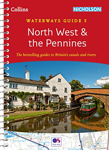 North West and the Pennines: For everyone with an interest in Britain’s canals and rivers (Collins Nicholson Waterways Guides)