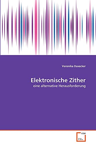 Elektronische Zither: eine alternative Herausforderung