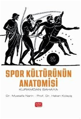 Spor Kültürünün Anatomisi: Kuramdan Sahaya
