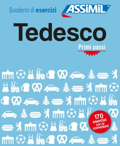 Tedesco. Quaderno di esercizi. Primi passi: Übungsheft Deutsch für Italienischsprechende