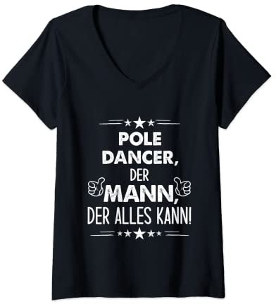 Damen Spruch Pole Dancer Der Mann Der Alles Kann T-Shirt mit V-Ausschnitt