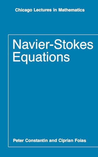 Navier-Stokes Equations (Chicago Lectures in Mathematics)