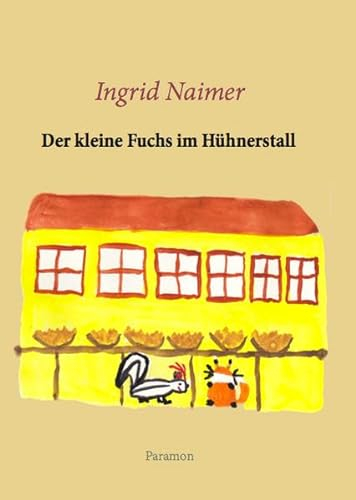 Der kleine Fuchs im Hühnerstall