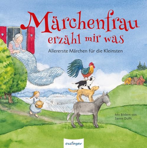 Märchenfrau erzähl mir was: Allererste Märchen für die Kleinsten