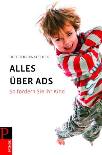 Alles über ADS: So fördern Sie ihr Kind