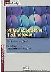 Pharmazeutische Technologie: Für Studium und Beruf (Livre en allemand)