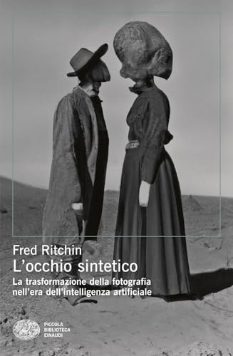 L'occhio sintetico. La trasformazione della fotografia nell’era dell’intelligenza artificiale