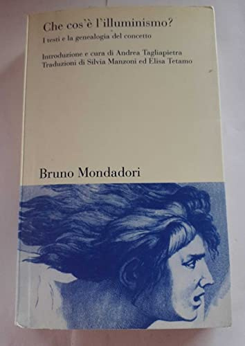 Che cos'è l'illuminismo? I testi e la genealogia del concetto