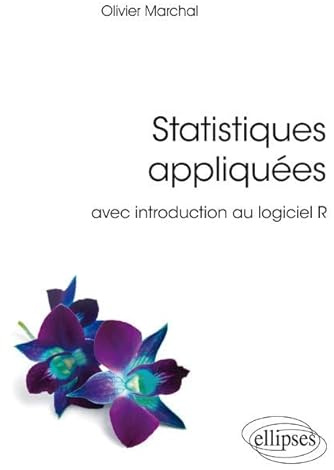 Statitiques appliquées: Avec introduction au logiciel R