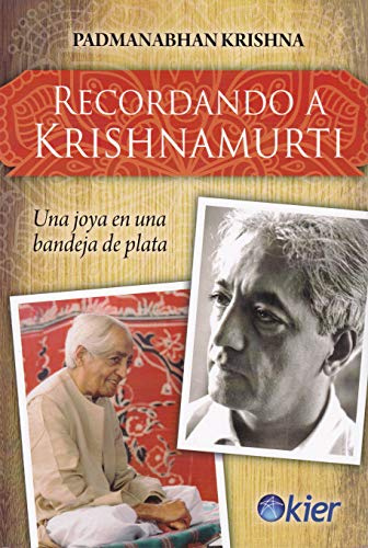 Recordando a Krishnamurti: Una joya en una bandeja de plata (SIN COLECCION)