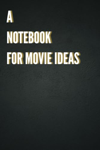 A notebook for movie ideas