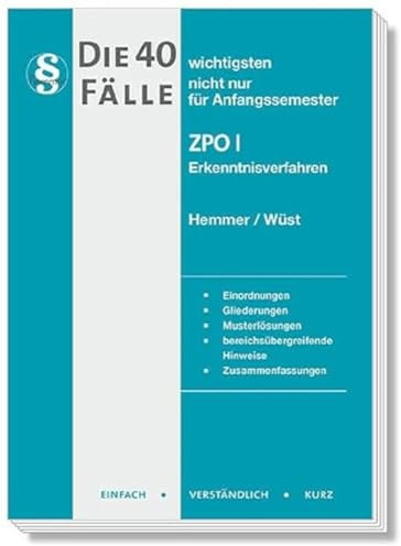 21400 - Die 40 wichtigsten Fälle für Anfangssemester / ZPO I - Erkenntnisverfahren: nicht nur für Anfangssemester (Skripten - Zivilrecht)