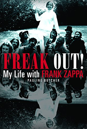Freak Out!: My Life With Frank Zappa
