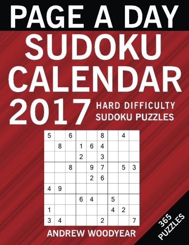 Page A Day Sudoku Calendar 2017: 365 Hard Puzzles (2017 Sudoku Calendar Books For Adults, Band 3)