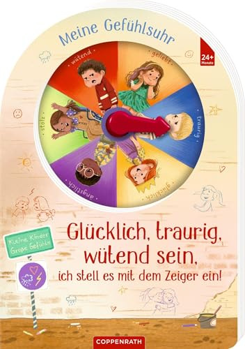 Glücklich, traurig, wütend sein, ich stell es mit dem Zeiger ein!: Meine Gefühlsuhr: Interaktives Kinderbuch zum Gefühle verstehen ab 2 Jahren