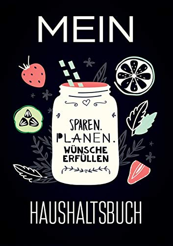 Mein Haushaltsbuch - Sparen, Planen, Wünsche erfüllen: Dein Budgetplaner