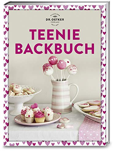 Teenie Backbuch: Dr. Oetker meets #Baking: Der SPIEGEL Bestseller mit kreativen Backideen und Trendgebäcke für Dich und deinen nächsten Post. (Teenie-Reihe)