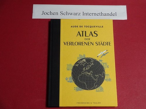 Atlas der verlorenen Städte