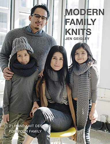 MODERN FAMILY KNITS: 21 HAND KNIT DESIGNS FOR YOUR FAMILY