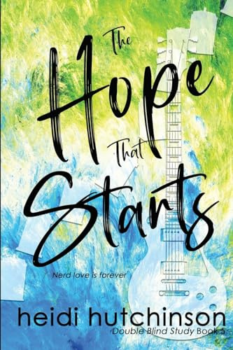 The Hope That Starts: Volume 5 (Double Blind Study)