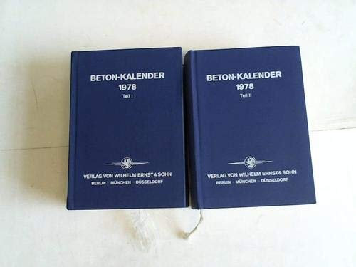 Beton-Kalender. 1978. Teil 1 und Teil 2.