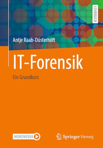 IT-Forensik: Ein Grundkurs