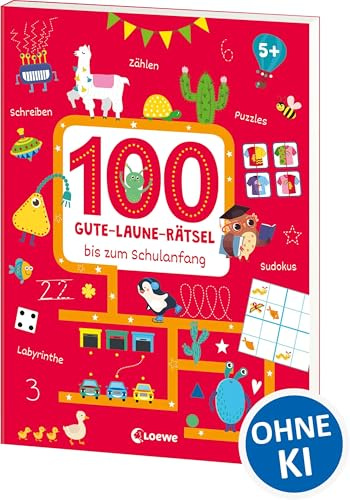 100 Gute-Laune-Rätsel bis zum Schulanfang: Beschäftigungsbuch für Vorschüler und Schulanfänger ab 5 Jahren